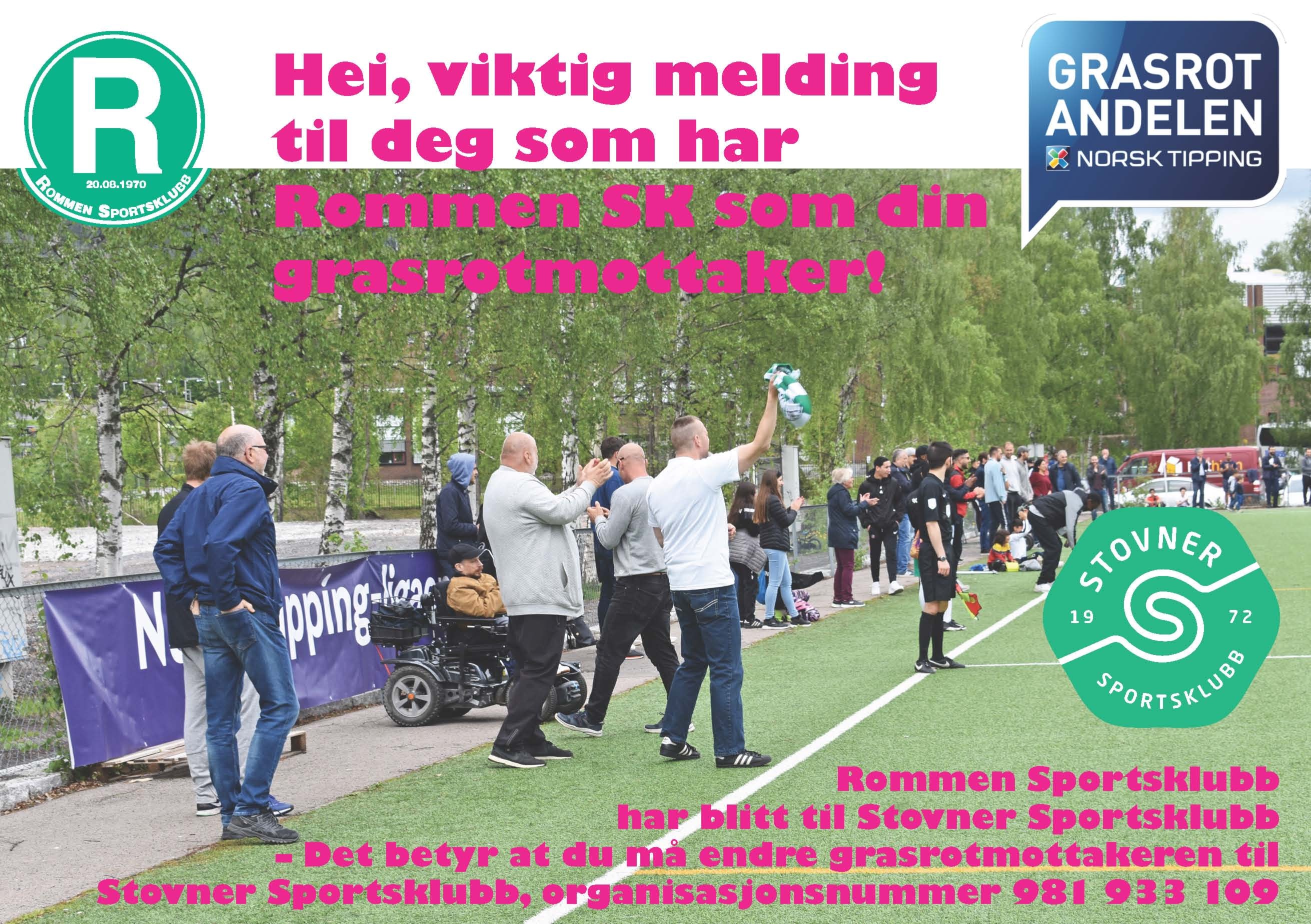 NÅ MÅ DU BYTTE GRASROTMOTTAKER TIL STOVNER SK!